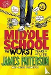 Patterson, James, Tebbetts, Chris - Middle School, The Worst Years of My Life