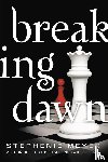 Meyer, Stephenie - BREAKING DAWN