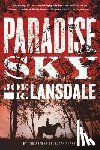 Lansdale, Joe R. - Paradise Sky