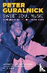 Guralnick, Peter - Sweet Soul Music
