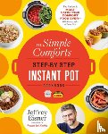 Eisner, Jeffrey - The Simple Comforts Step-by-Step Instant Pot Cookbook