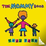Parr, Todd - The Mommy Book