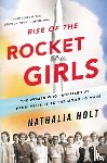 Holt, Nathalia - Rise of the Rocket Girls