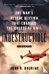 Bruning, John R - Indestructible