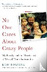 Powers, Ron - No One Cares About Crazy People