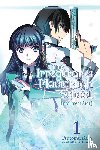 Sato, Tsutomu, Ishida, Kana - The Irregular At Magic High School, Vol. 1