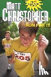 Christopher, Matt - Run For It