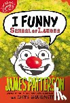 Patterson, James - I Funny: School of Laughs