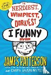 Patterson, James - Nerdiest, Wimpiest, Dorkiest I Funny Ever