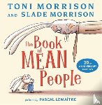 Morrison, Slade, Morrison, Toni - The Book of Mean People (20th Anniversary Edition)