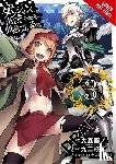 Omori, Fujino, Kunieda - Is It Wrong to Try to Pick Up Girls in a Dungeon?, Vol. 3 (Manga)