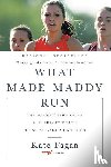Fagan, Kate - WHAT MADE MADDY RUN