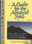 Hayward, Susan - Hayward, S: Guide for the Advanced Soul