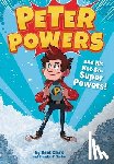 Clark, Kent - Peter Powers and His Not-So-Super Powers!
