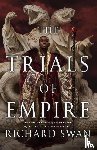 Swan, Richard - Swan, R: Trials of Empire