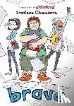 Chmakova, Svetlana, CHMAKOVA, SVETLANA - Brave