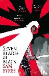 Sykes, Sam - 7 BLADES IN BLACK