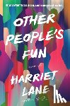 Lane, Harriet - Other People's Fun
