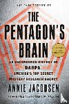 Jacobsen, Annie - The Pentagon's Brain