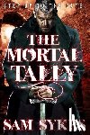 Sam Sykes - The Mortal Tally