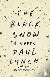 Lynch, Paul - Lynch, P: Black Snow