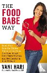Vani Hari - The Food Babe Way