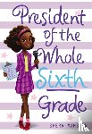 Sherri Winston - President of the Whole Sixth Grade