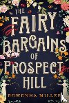 Miller, Rowenna - The Fairy Bargains of Prospect Hill