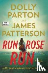 Patterson, James - Run, Rose, Run