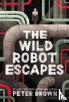 Brown, Peter - Brown, P: Wild Robot Escapes