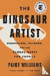 Williams, Paige - The Dinosaur Artist