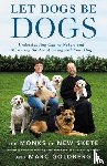 Monks of New Skete, Goldberg, Marc - Let Dogs Be Dogs