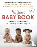 Sears, William M.d., Sears, Martha, Sears, Robert W., Sears, James - The Sears Baby Book