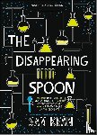 Kean, Sam - The Disappearing Spoon