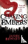 Bennett, James - Chasing Embers