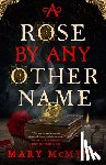 Mcmyne, Mary - Mcmyne, M: Rose by Any Other Name