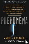 Jacobsen, Annie - Phenomena