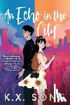 Song, K X - Song, K: Echo in the City
