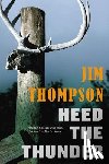 Thompson, Jim - Heed the Thunder