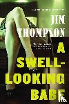 Thompson, Jim, Swierczynski, Duane - SWELL-LOOKING BABE