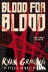 Graudin, Ryan - BLOOD FOR BLOOD