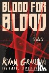 Graudin, Ryan - Blood for Blood
