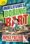 Patterson, James - Unbelievably Boring Bart