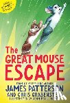 Patterson, James - The Great Mouse Escape: A Word of Mouse Tail