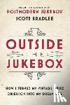 Bradlee, Scott - Outside the Jukebox