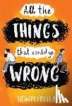 Foster, Stewart - All the Things That Could Go Wrong