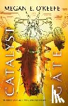 O'Keefe, Megan E. - Catalyst Gate