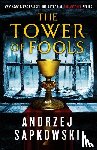 Sapkowski, Andrzej - TOWER OF FOOLS