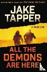 Tapper, Jake - All the Demons Are Here