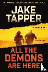 Tapper, Jake - All the Demons Are Here